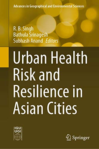 9789811512049: Urban Health Risk and Resilience in Asian Cities
