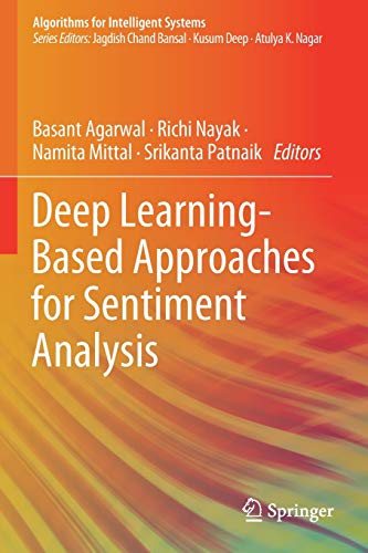 Stock image for Deep Learning-Based Approaches for Sentiment Analysis (Algorithms for Intelligent Systems) for sale by GF Books, Inc.