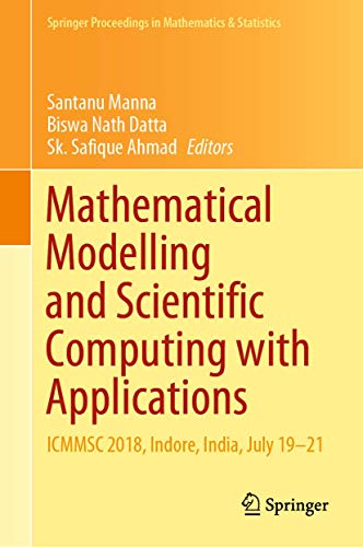 Stock image for Mathematical Modelling and Scientific Computing with Applications: ICMMSC 2018, Indore, India, July 1921 for sale by Revaluation Books
