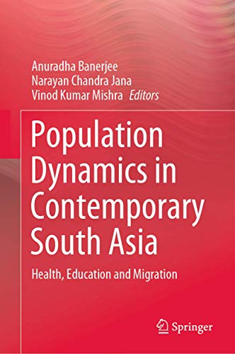 Stock image for Population Dynamics in Contemporary South Asia. Health, Education and Migration. for sale by Antiquariat im Hufelandhaus GmbH  vormals Lange & Springer