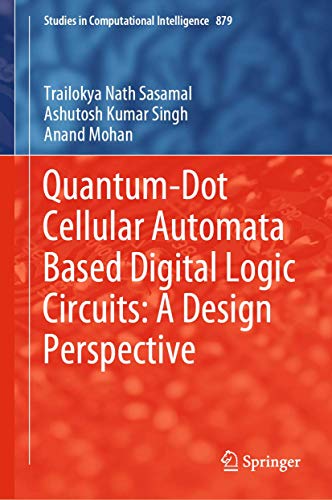 Beispielbild fr Quantum-Dot Cellular Automata Based Digital Logic Circuits: A Design Perspective zum Verkauf von Buchpark