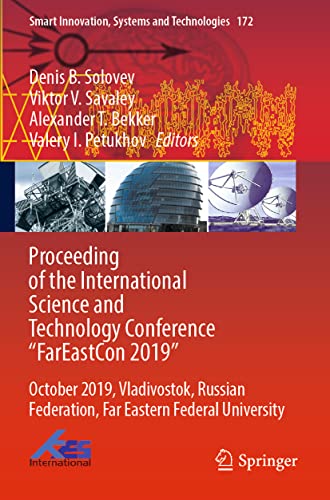 Imagen de archivo de Proceeding of the International Science and Technology Conference FarEaston 2019: October 2019, Vladivostok, Russian Federation, Far Eastern . Innovation, Systems and Technologies, 172) a la venta por Big River Books