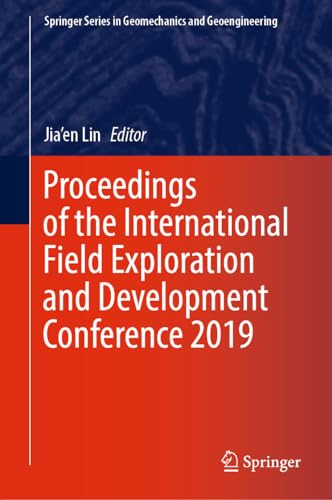 Stock image for Proceedings of the International Field Exploration and Development Conference 2019 for sale by ThriftBooks-Dallas