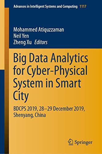 9789811525674: Big Data Analytics for Cyber-Physical System in Smart City: BDCPS 2019, 28-29 December 2019, Shenyang, China