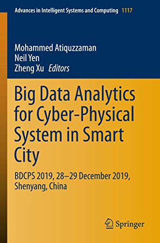 9789811525704: Big Data Analytics for Cyber-Physical System in Smart City: BDCPS 2019, 28-29 December 2019, Shenyang, China: 1117 (Advances in Intelligent Systems and Computing)
