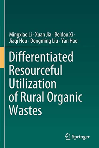 Imagen de archivo de Differentiated Resourceful Utilization of Rural Organic Wastes a la venta por Lucky's Textbooks