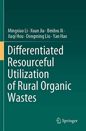 9789811527142: Differentiated Resourceful Utilization of Rural Organic Wastes