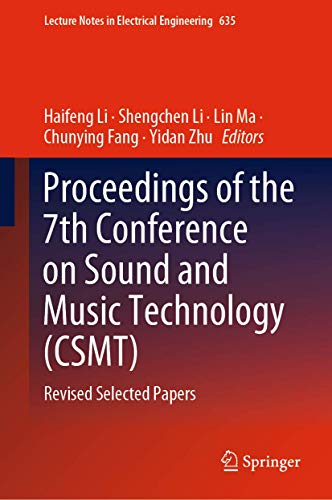 Imagen de archivo de Proceedings of the 7th Conference on Sound Music Technology (CSMT). Revised Selected Papers. a la venta por Antiquariat im Hufelandhaus GmbH  vormals Lange & Springer