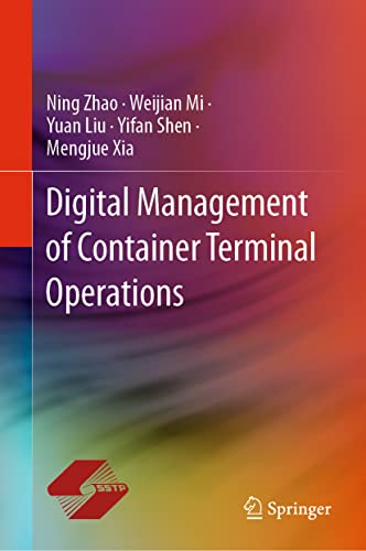9789811529368: Ji Zhuang Xiang Shuzi Hua Yunying Guanli/ Digital Management of Container Terminal Operations