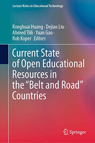 Stock image for Current State of Open Educational Resources in the Belt and Road Countries for sale by ThriftBooks-Dallas