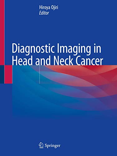Beispielbild fr DIAGNOSTIC IMAGING IN HEAD AND NECK CANCER (PB 2020) zum Verkauf von Basi6 International