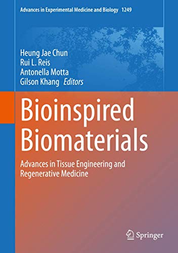 9789811532573: Bioinspired Biomaterials: Advances in Tissue Engineering and Regenerative Medicine: 1249 (Advances in Experimental Medicine and Biology, 1249)