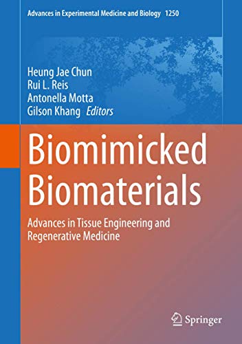 Stock image for Biomimicked Biomaterials. Advances in Tissue Engineering and Regenerative Medicine. for sale by Gast & Hoyer GmbH