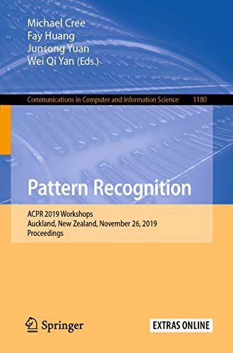9789811536502: Pattern Recognition: ACPR 2019 Workshops, Auckland, New Zealand, November 26, 2019, Proceedings: 1180 (Communications in Computer and Information Science)