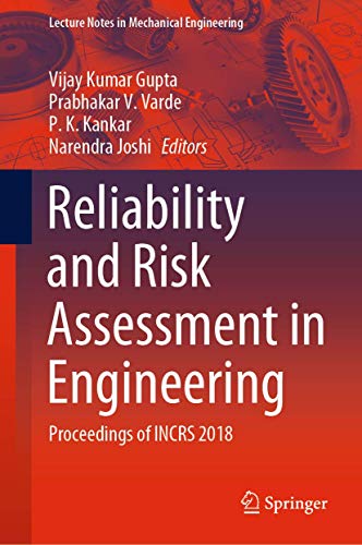 9789811537455: Reliability and Risk Assessment in Engineering: Proceedings of INCRS 2018 (Lecture Notes in Mechanical Engineering)