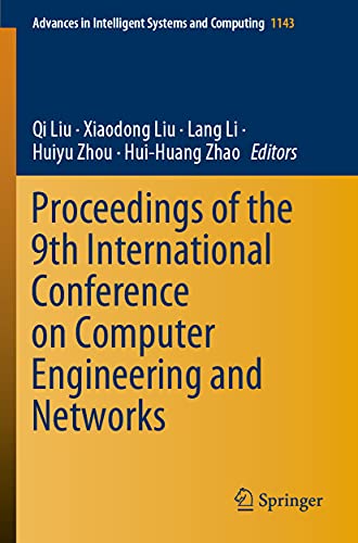 Beispielbild fr Proceedings of the 9th International Conference on Computer Engineering and Networks. zum Verkauf von Antiquariat im Hufelandhaus GmbH  vormals Lange & Springer