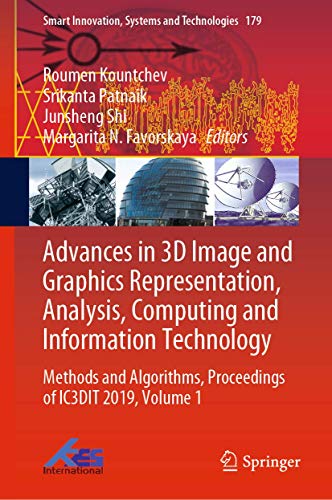 9789811538629: Advances in 3D Image and Graphics Representation, Analysis, Computing and Information Technology: Methods and Algorithms, Proceedings of IC3DIT 2019, ... Innovation, Systems and Technologies, 179)