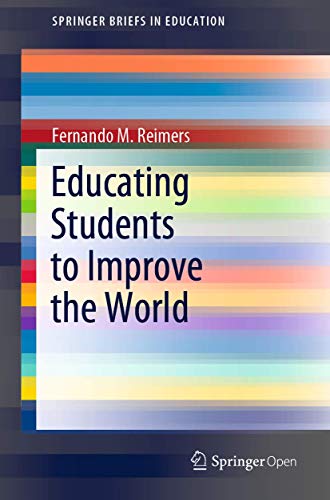 Stock image for Educating Students to Improve the World SpringerBriefs in Education for sale by PBShop.store US