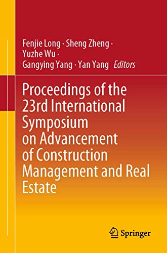 9789811539763: Proceedings of the 23rd International Symposium on Advancement of Construction Management and Real Estate