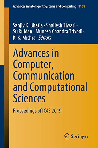 Beispielbild fr Advances in Computer, Communication and Computational Sciences: Proceedings of IC4S 2019 (Advances in Intelligent Systems and Computing, 1158) zum Verkauf von Ria Christie Collections