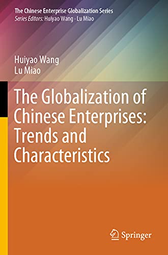 Stock image for The Globalization of Chinese Enterprises: Trends and Characteristics (The Chinese Enterprise Globalization Series) for sale by GF Books, Inc.
