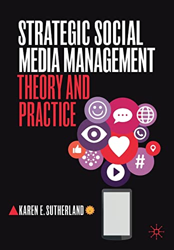 Beispielbild fr Strategic Social Media Management : Theory and Practice zum Verkauf von Better World Books