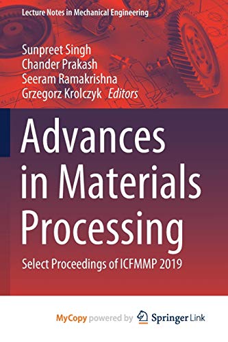 9789811547492: Advances in Materials Processing: Select Proceedings of ICFMMP 2019