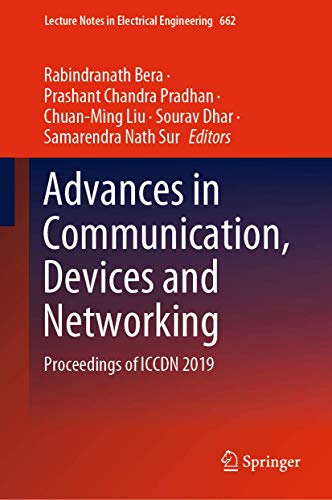 9789811549311: Advances in Communication, Devices and Networking: Proceedings of ICCDN 2019: 662 (Lecture Notes in Electrical Engineering, 662)