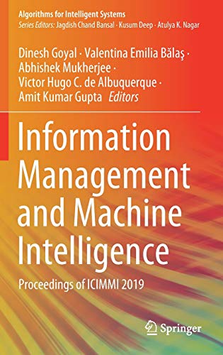 9789811549359: INFORMATION MANAGEMENT AND MACHINE INTELLIGENCE: Proceedings of ICIMMI 2019 (Algorithms for Intelligent Systems)
