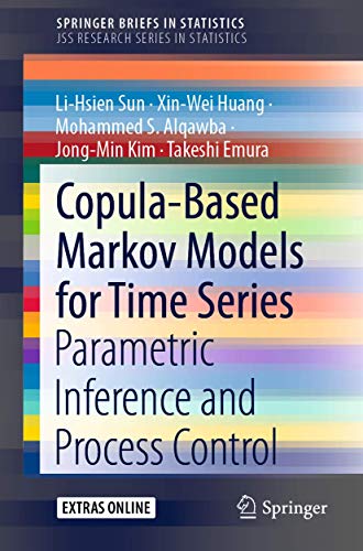 Stock image for Copula-Based Markov Models for Time Series: Parametric Inference and Process Control (JSS Research Series in Statistics) for sale by Lucky's Textbooks