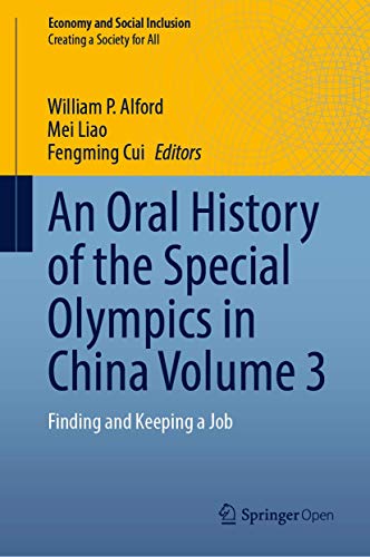 Beispielbild fr An Oral History of the Special Olympics in China Volume 3: Finding and Keeping a Job zum Verkauf von ThriftBooks-Atlanta