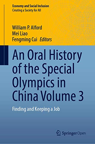 Stock image for An Oral History of the Special Olympics in China Volume 3: Finding and Keeping a Job for sale by ThriftBooks-Atlanta