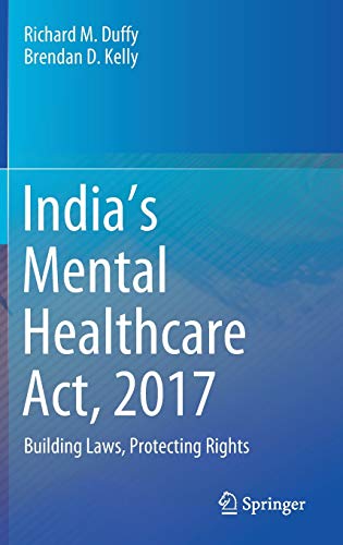 Imagen de archivo de India's Mental Healthcare Act, 2017: Building Laws, Protecting Rights a la venta por ThriftBooks-Dallas