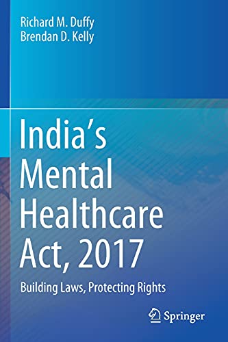 Imagen de archivo de India?s Mental Healthcare Act, 2017: Building Laws, Protecting Rights a la venta por Lucky's Textbooks