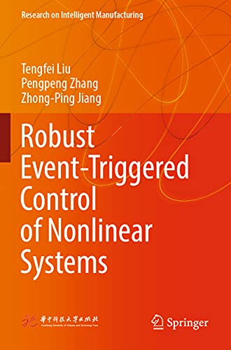 Imagen de archivo de Robust Event-Triggered Control of Nonlinear Systems (Research on Intelligent Manufacturing) a la venta por Lucky's Textbooks