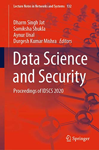 9789811553080: Data Science and Security: Proceedings of IDSCS 2020: 132 (Lecture Notes in Networks and Systems)