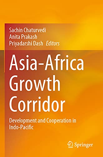 Stock image for Asia-Africa Growth Corridor: Development and Cooperation in Indo-Pacific for sale by ThriftBooks-Dallas
