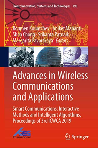 9789811556968: Advances in Wireless Communications and Applications: Smart Communications: Interactive Methods and Intelligent Algorithms, Proceedings of 3rd ICWCA ... Innovation, Systems and Technologies, 190)