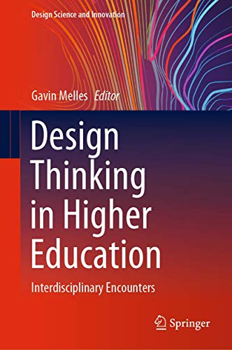 9789811557798: Design Thinking in Higher Education: Interdisciplinary Encounters (Design Science and Innovation)