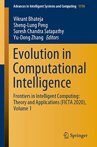 Beispielbild fr Evolution in Computational Intelligence: Frontiers in Intelligent Computing: Theory and Applications (FICTA 2020), Volume 1: 1176 (Advances in Intelligent Systems and Computing) zum Verkauf von WorldofBooks