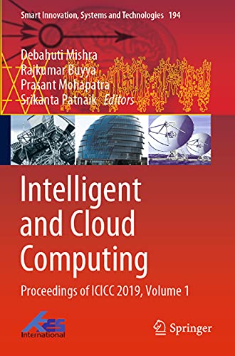 9789811559730: Intelligent and Cloud Computing: Proceedings of ICICC 2019, Volume 1 (Smart Innovation, Systems and Technologies, 194)