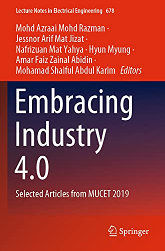 Stock image for Embracing Industry 4.0: Selected Articles from MUCET 2019 (Lecture Notes in Electrical Engineering, 678) for sale by Books Puddle