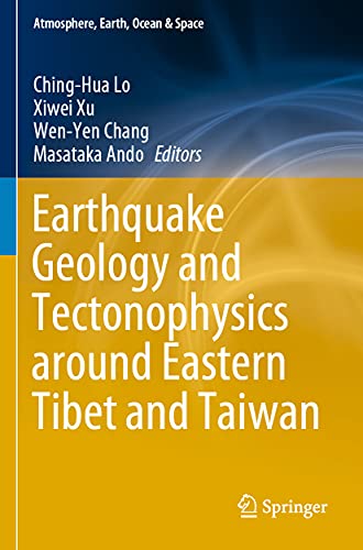 Stock image for Earthquake Geology and Tectonophysics Around Eastern Tibet and Taiwan for sale by Basi6 International