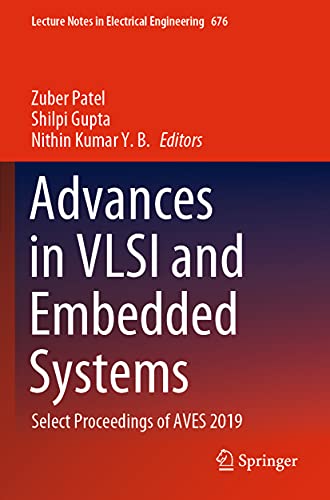 9789811562310: Advances in VLSI and Embedded Systems: Select Proceedings of AVES 2019: 676 (Lecture Notes in Electrical Engineering)