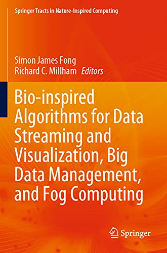 Image d'archives pour Bio-inspired Algorithms for Data Streaming and Visualization, Big Data Management, and Fog Computing (Springer Tracts in Nature-Inspired Computing) mis en vente par Ria Christie Collections