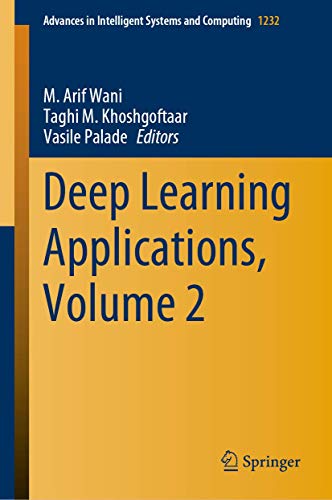 9789811567582: Deep Learning Applications, Volume 2: 1232 (Advances in Intelligent Systems and Computing)