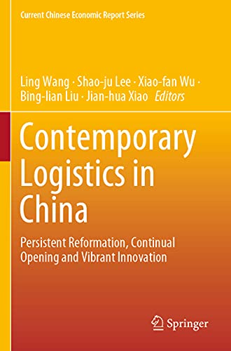 Stock image for Contemporary Logistics in China. Persistent Reformation, Continual Opening and Vibrant Innovation. for sale by Gast & Hoyer GmbH