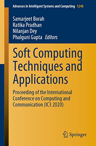 Imagen de archivo de Soft Computing Techniques and Applications: Proceeding of the International Conference on Computing and Communication (IC3 2020) (Advances in Intelligent Systems and Computing, 1248) a la venta por Ria Christie Collections