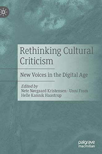 Stock image for Rethinking Cultural Criticism: New Voices in the Digital Age for sale by AwesomeBooks