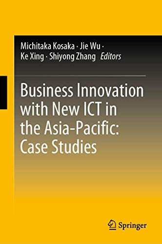 Imagen de archivo de Business Innovation with New ICT in the Asia-Pacific: Case Studies. a la venta por Antiquariat im Hufelandhaus GmbH  vormals Lange & Springer